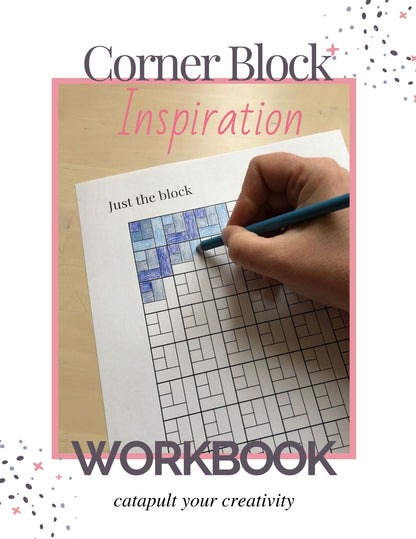 Corner Block Quilt Inspiration Workbook