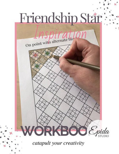 Friendship Star Quilt Inspiration Workbook